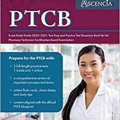 DOWNLOAD❤️eBook✔️ PTCB Exam Study Guide 2020-2021 Test Prep and Practice Test Questions Book