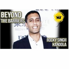 From Prison To Successful Entrepreneur | Rocky Singh Kandola