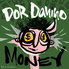 Dor Danino Ft Hadar - Money (Andrew DRUM Remix)