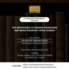 Importance of Seeking Knowlegde and being Steadfast upon Sunnah