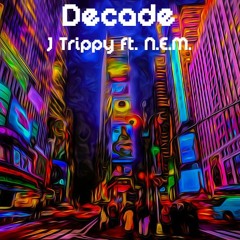 Decade ft. N.E.M.