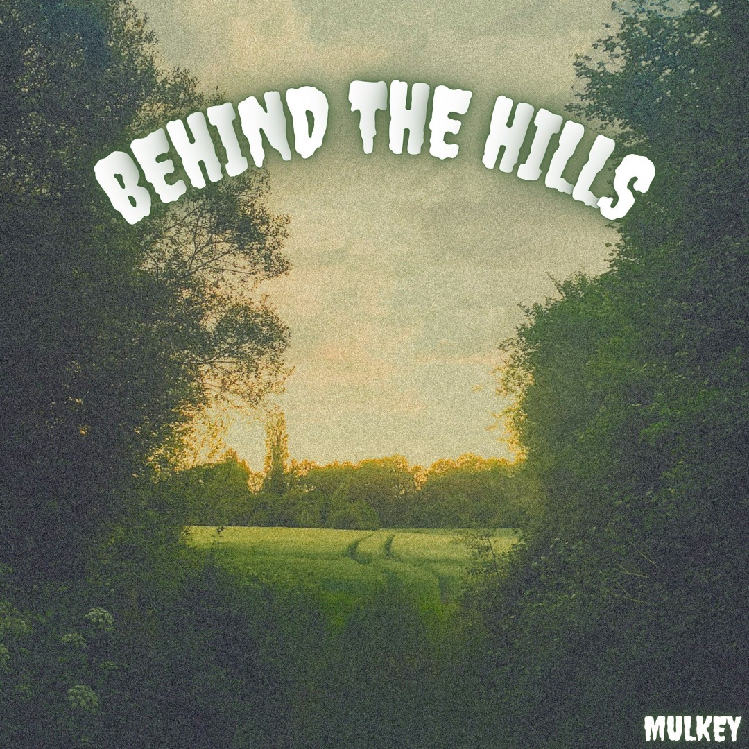 BEHIND THE HILLS