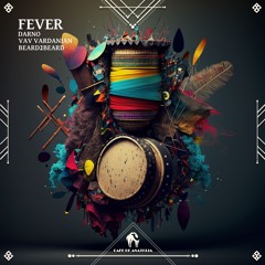 DARNO, Vav Vardanian, Beard2Beard - Fever (Cafe De Anatolia)