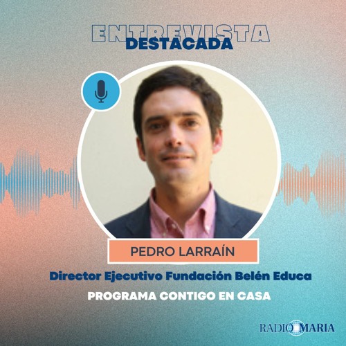 Stream Entrevista Destacada Pedro Larraín, director ejecutivo de