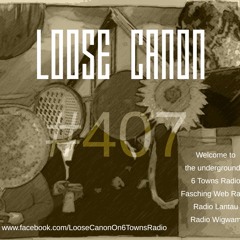 Loose Canon – Monday 19th July 2021 (#407)