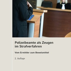 Audiobook Polizeibeamte als Zeugen im Strafverfahren: Vom Ermittler zum Beweismittel (German Ed