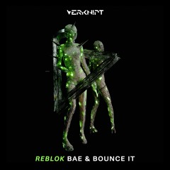 Reblok - Bounce It [Verknipt Records]