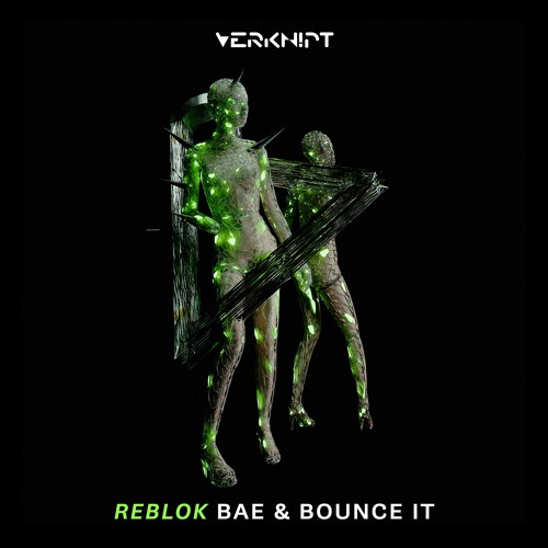 Reblok - Bounce It [Verknipt Records]