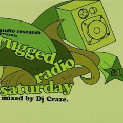 Dj Craze - Rugged Radio Saturday 12-9-03