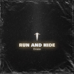 Run and Hide