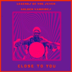Close To You