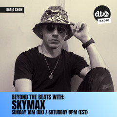 Beyond the Beats #02 with Skymax