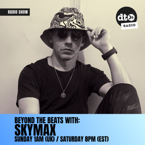 Beyond the Beats #02 with Skymax
