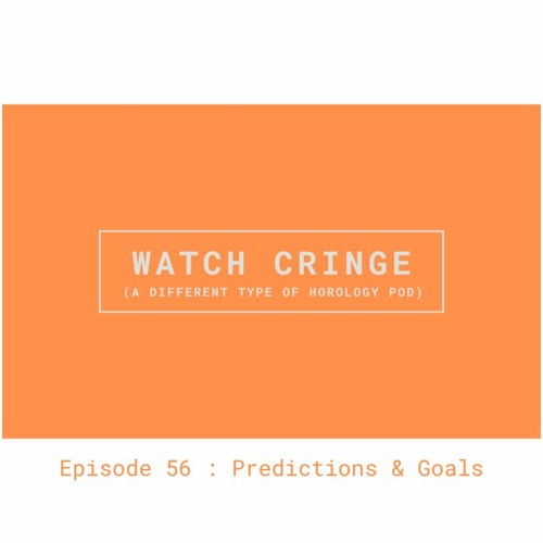 EP56 - Predictions & Goals