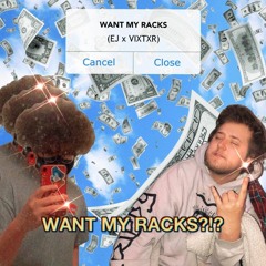 Want My Racks (feat. Vixtxr)