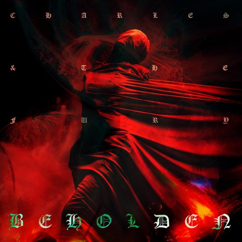 Charles & The Fury - Found Me