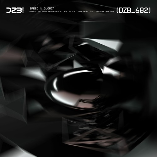 dZb 682 - GLIBDRIT, Paul Render - Speed & Gloria (Holy Truth Remix).