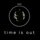on Time Is Out
