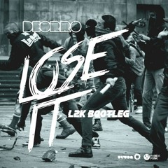 Deorro - Lose It (L2K Bootleg)