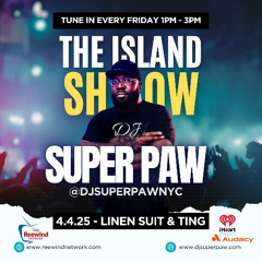 THE ISLAND SHOW 4.4.25 LINEN SUIT & TING