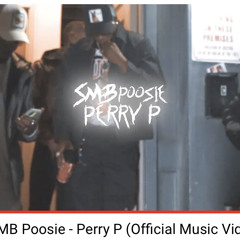 SMB Poosie x Perry P