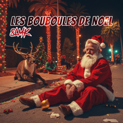 SLMK - LES BOUBOULES DE NOEL