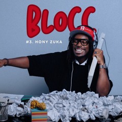 BLOCC 🇫🇷 #3 I HONY ZUKA (Rap FR, Afrobeats, RnB, Dancehall, Amapiano 2024 Live Mix)