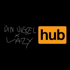 Din Viesel x Lazy - Pornhub (prod. LUCKY)
