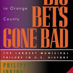 [READ] EPUB 📒 Big Bets Gone Bad: Derivatives and Bankruptcy in Orange County. The La