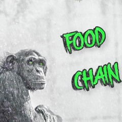 Food Chain Freestyle (Prod. Kylo)