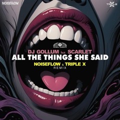 All The Things She Said Noiseflow