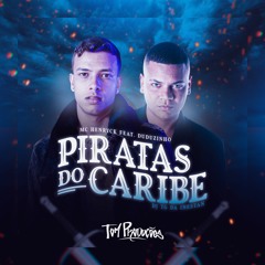 MC Henryck Feat. MC Duduzinho - Pirata Do Caribe  (DJ TG DA INESTAN)