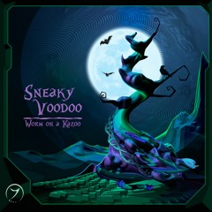 Sneaky Voodoo - Worm On a Kazoo (out now!)