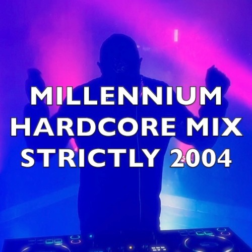 Millennium Hardcore | Strictly 2004 | Mix 326