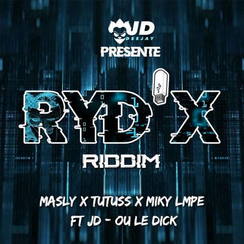 TUTUSS X MASLY X MIKY LMPE FT JD OU LE DICK