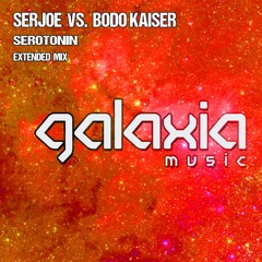 SERJOE Vs Bodo Kaiser - Serotonin (Radio Mix)