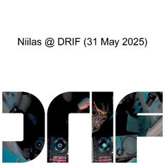 Niilas @ DRIF (31 May 2025)