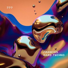 François - HARD Techno Vol.2
