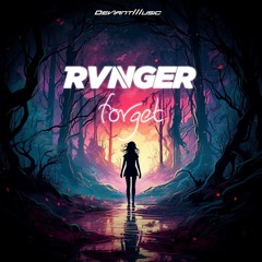 RVNGER - FORGET