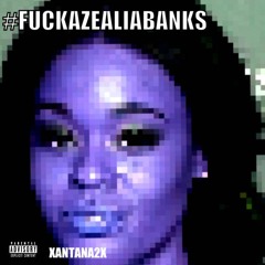 XANTANA2X, BAGLIFE TEE, IZ BO, Ysr Gramz - #FUCKAZELIABANKS