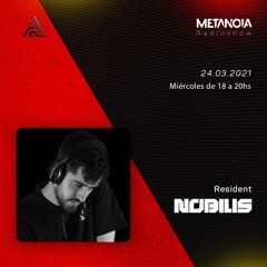 Metanoia Radioshow pres. Nobilis - Synesthesia #10  [Resident]
