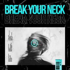 Break Your Neck