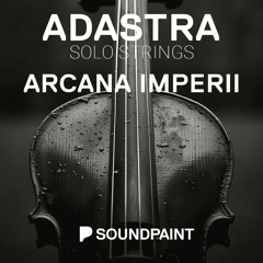 Adastra Solo Strings "Arcana Imperii" (Mixed) By Michal Cielecki