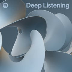 Deep Listening