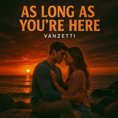 As long as your here