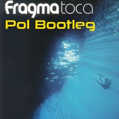 Fragma - Toca Me (Pol Bootleg) Free download