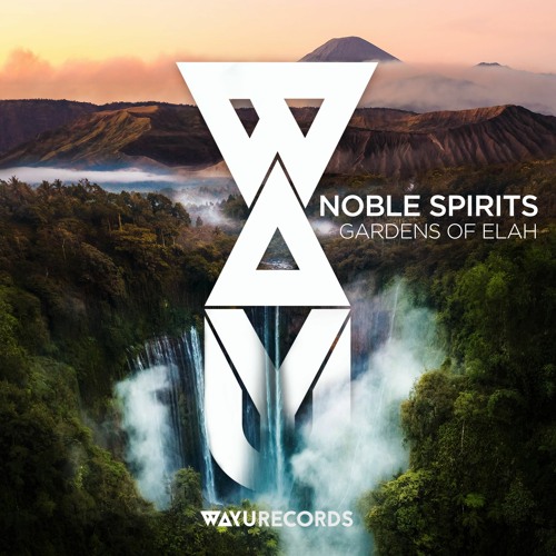 Noble Spirits - Gardens Of Elah (Original Mix)