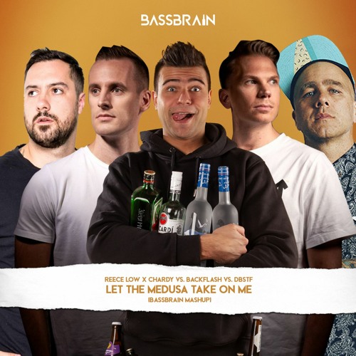 Reece Low X Chardy vs. Backflash vs. DBSTF - Let The Medusa Take On Me (Bassbrain Mashup)