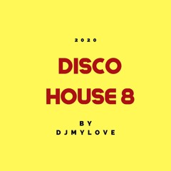 DISCO HOUSE 8