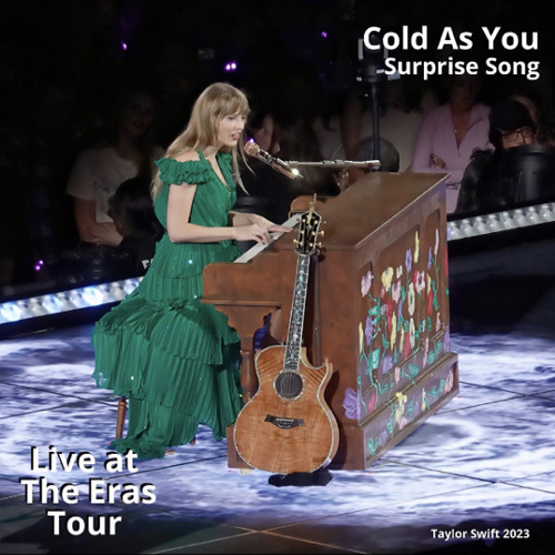 Cold As You (Live at The Eras Tour)